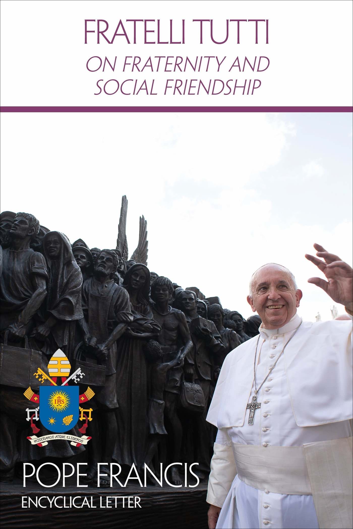 Fratelli Tutti - New Papal Encyclical Oct 2020